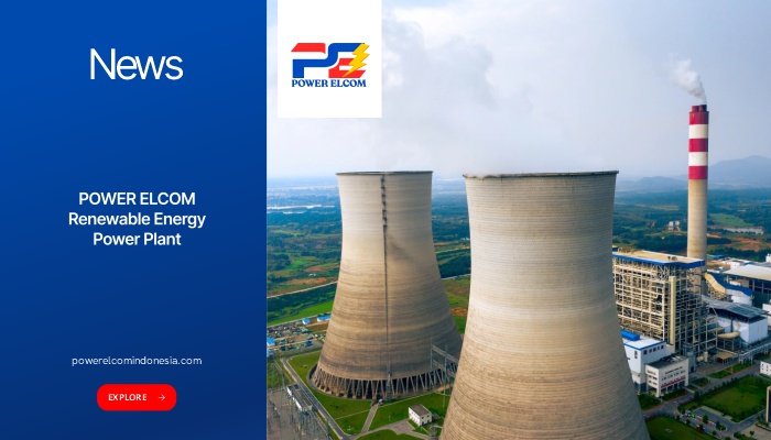 Komitmen POWER ELCOM terhadap Energi Hijau Indonesia